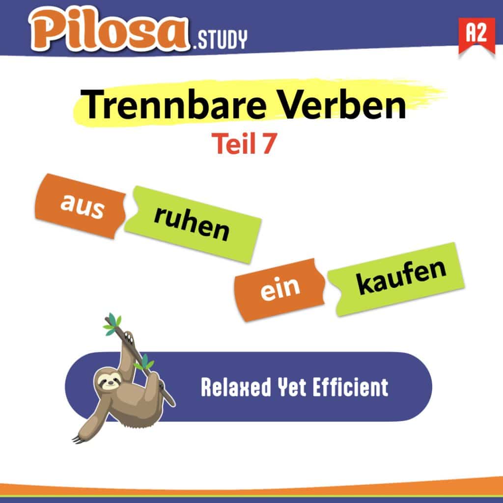 PILOSA.STUDY A2 Grammatik Trennbare Verben 7